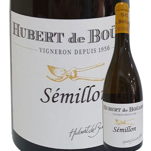 セミヨン　ユベール・ド・ブアール 2019年 フランス ボルドー 白ワイン 辛口 750ml